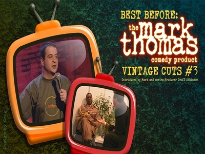 The Mark Thomas Comedy Product: Vintage Cuts 3