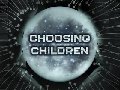 Choosing Children